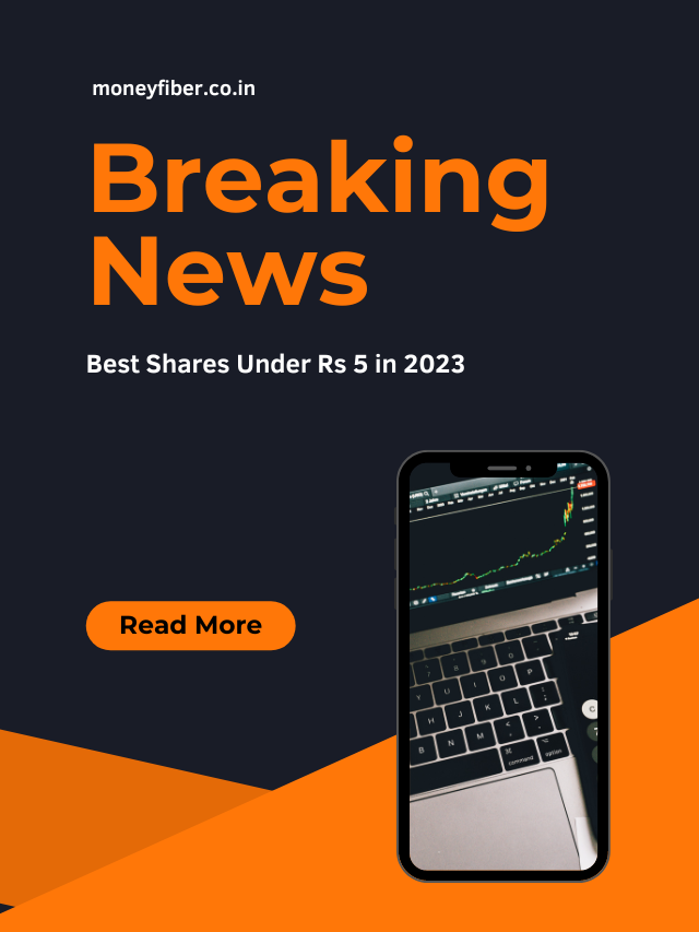 Best Shares Under Rs 5 in 2023